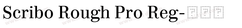 Scribo Rough Pro Reg字体转换